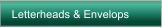 Letterheads & Envelops